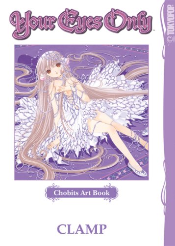 Chobits Art Book Your Eyes Only By Clamp Tokyopop