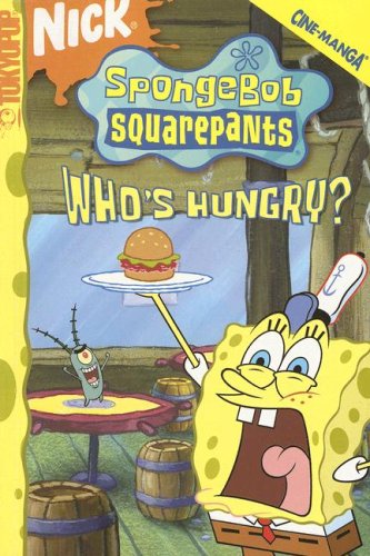 Beispielbild fr SpongeBob Squarepants: Who's Hungry? (Spongebob Squarepants) zum Verkauf von SecondSale
