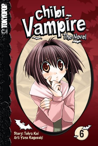Imagen de archivo de Chibi Vampire: The Novel, Vol. 6 a la venta por Half Price Books Inc.