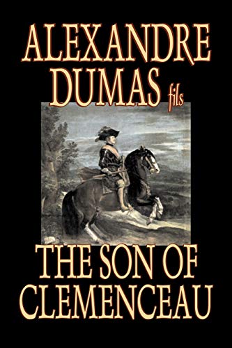 The Son of Clemenceau (9781598181012) by Dumas, Alexandre