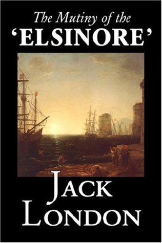 9781598181555: The Mutiny of the 'Elsinore'