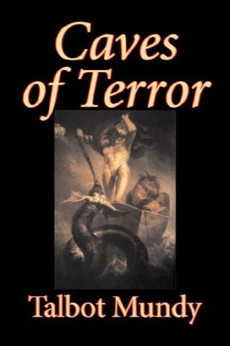 9781598182262: Caves of Terror by Talbot Mundy, Fiction, Classics, Action & Adventure, Horror