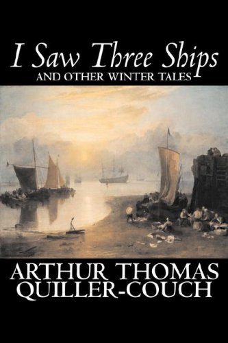 9781598183283: I Saw Three Ships and Other Winter Tales