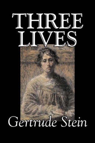 9781598183382: Three Lives by Gertrude Stein, Fiction, Literary