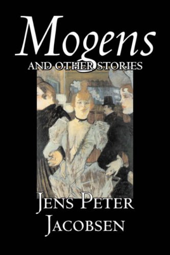 9781598183528: Mogens and Other Stories by Jens Peter Jacobsen, Fiction, Short Stories, Classics, Literary