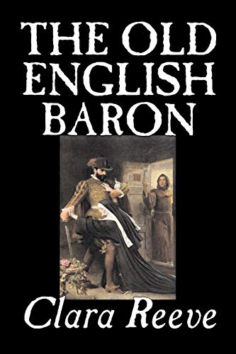 Beispielbild fr The Old English Baron by Clara Reeve, Fiction, Horror zum Verkauf von PBShop.store US