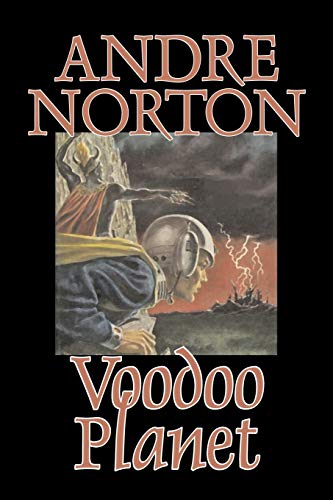 9781598183894: Voodoo Planet by Andre Norton, Science Fiction, Adventure