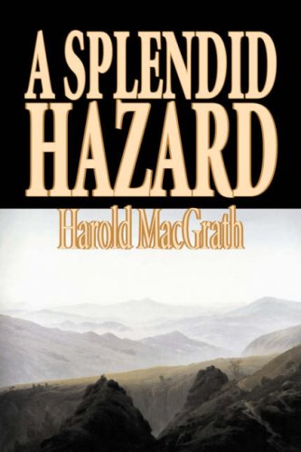 A Splendid Hazard (9781598183900) by Macgrath, Harold