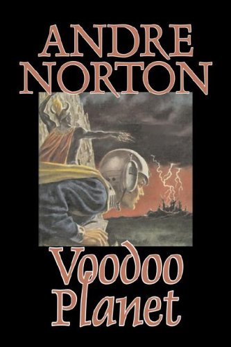 9781598183986: Voodoo Planet by Andre Norton, Science Fiction, Adventure