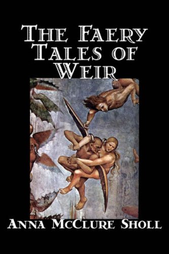 Stock image for The Faery Tales of Weir for sale by Ergodebooks