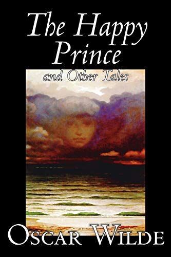 Stock image for The Happy Prince and Other Tales by Oscar Wilde, Fiction, Literary, Classics for sale by PBShop.store US