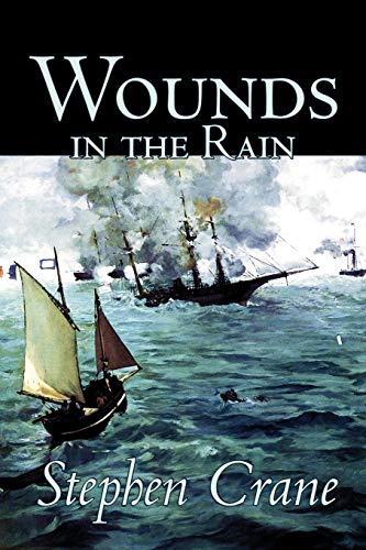 9781598185249: Wounds in the Rain by Stephen Crane, Fiction