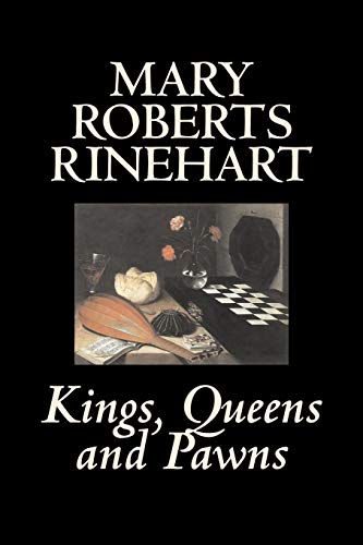 Kings, Queens and Pawns (9781598185669) by Rinehart, Mary Roberts