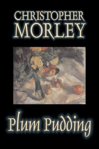 Plum Pudding (9781598185768) by Morley, Christopher