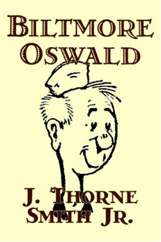9781598186505: Biltmore Oswald by J. Thorne Smith, Jr., Fiction, Action & Adventure, War & Military