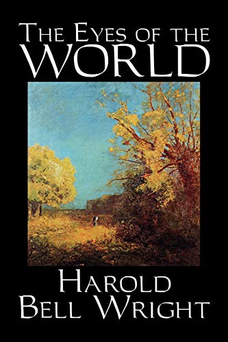 The Eyes of the World (9781598186581) by Wright, Harold Bell