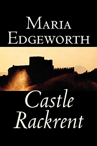 9781598186703: Castle Rackrent by Maria Edgeworth, Fiction, Classics, Literary