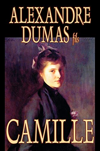 9781598187137: Camille by Alexandre Dumas, Fiction, Literary