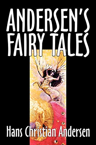 Beispielbild fr Andersens Fairy Tales by Hans Christian Andersen, Fiction, Fairy Tal zum Verkauf von Hawking Books