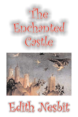 9781598188318: The Enchanted Castle by Edith Nesbit, Fiction, Fantasy & Magic [Idioma Ingls]