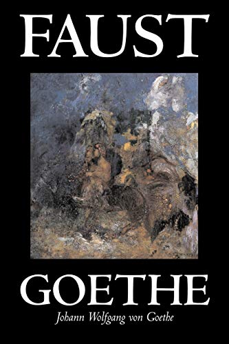 9781598188462: Faust by Johann Wolfgang von Goethe, Drama, European