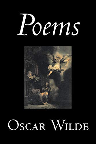 Beispielbild fr Poems by Oscar Wilde, Poetry, English, Irish, Scottish, Welsh zum Verkauf von Buchpark