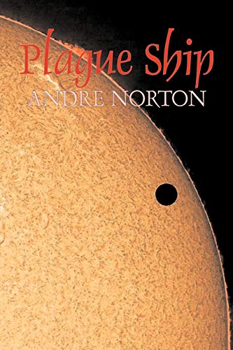 9781598188776: Plague Ship by Andre Norton, Science Fiction, Space Opera, Adventure