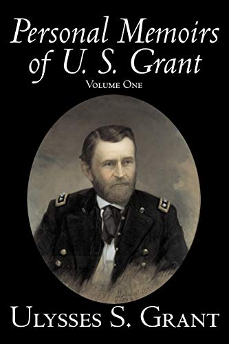 Imagen de archivo de Personal Memoirs of U. S. Grant, Volume One, History, Biography a la venta por ThriftBooks-Atlanta