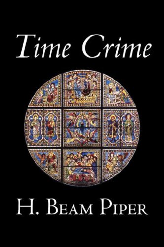 9781598189032: Time Crime by H. Beam Piper, Science Fiction, Adventure [Idioma Ingls]