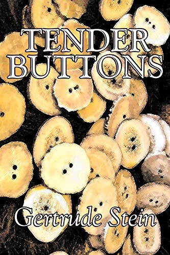 Tender Buttons: Objects - Food - Rooms (9781598189193) by Stein, Gertrude