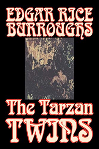 Stock image for The Tarzan Twins by Edgar Rice Burroughs, Fiction, Action Adventure for sale by PBShop.store US