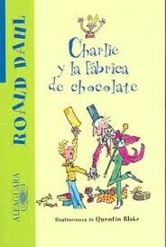 Imagen de archivo de Charlie y la Fabrica de Chocolate a la venta por ThriftBooks-Dallas