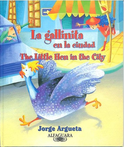 Imagen de archivo de La Gallinita En La Ciudad/ The Little Hen In The City (Spanish Edition) a la venta por HPB-Movies