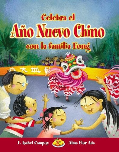 Stock image for Celebra el Ano Nuevo Chino con la Familia Fong for sale by Better World Books