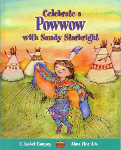 Stock image for Celebrate a Powwow with Sandy Starbright (Stories to Celebrate) for sale by Bookmans