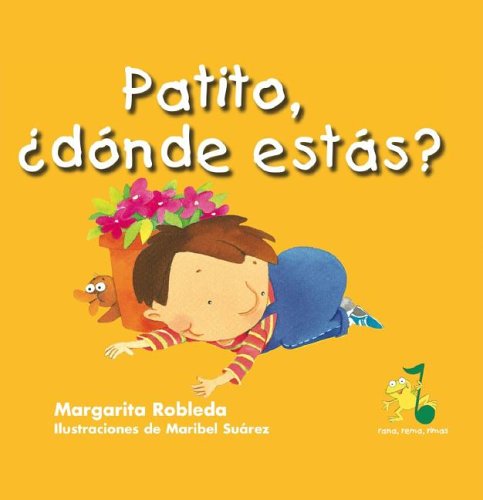 Beispielbild fr Patito, Donde Estas? (Rana, Rema, Rimas) (Spanish Edition) zum Verkauf von Ergodebooks