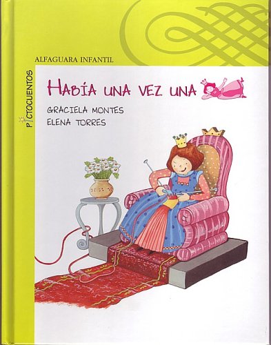 9781598202151: Habia Una Vez Una Princesa (Alfaguara Infantil)