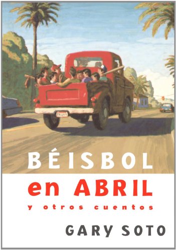 Stock image for Beisbol En Abril Y Otros Cuentos (Baseball in April and Other Stories) (Spanish Edition) for sale by HPB-Ruby
