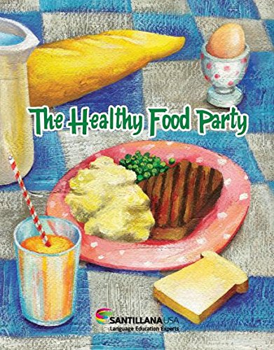 Imagen de archivo de The Healthy Food Party (Fácil De Leer / Easy to Read) (English Edition) (Spanish Edition) a la venta por Once Upon A Time Books