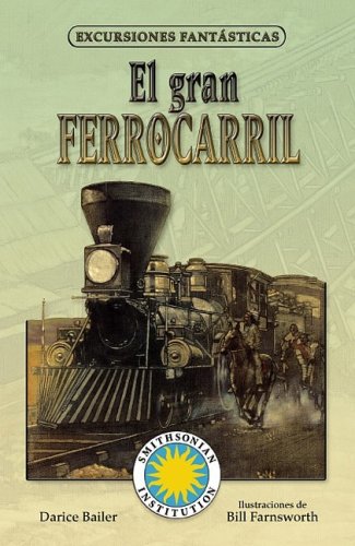 Imagen de archivo de El Gran Ferrocarril/ Railroad! (Spanish Edition) a la venta por HPB Inc.