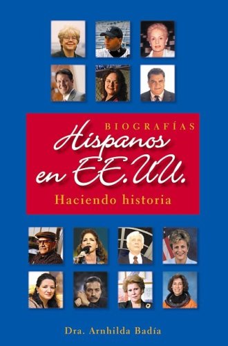 Beispielbild fr Hispanos en EE.UU.: Haciendo historia (Biografias haciendo historia) (Spanish Edition) zum Verkauf von Blue Vase Books