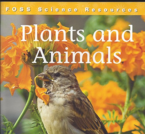 Stock image for Plants and Animals (FOSS Science Resources) for sale by A.C. Daniel's Collectable Books