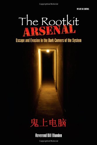 Beispielbild fr The Rootkit Arsenal : Escape and Evasion in the Dark Corners of the System zum Verkauf von Better World Books