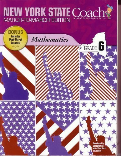 Imagen de archivo de New York State Coach : March-to-March Edition, Mathematics, Grade 6 a la venta por Better World Books
