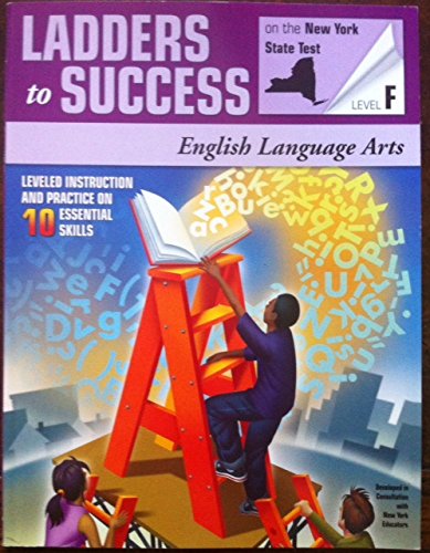 Imagen de archivo de Ladders to Success Level F ~on the New York State Test (English Language Arts) a la venta por Irish Booksellers