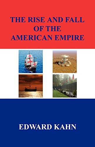 Imagen de archivo de The Rise And Fall Of The American Empire a la venta por Lucky's Textbooks