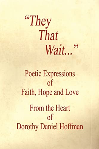 9781598242454: They That Wait - Poetic Expressions of Faith, Hope and Love