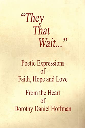 9781598242454: They That Wait: Poetic Expressions of Faith, Hope And Love