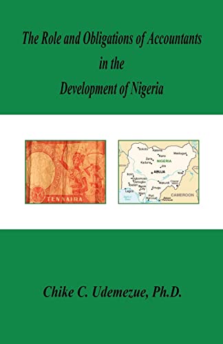 Imagen de archivo de The Role and Obligations of Accountants in the Development of Nigeria a la venta por Ergodebooks