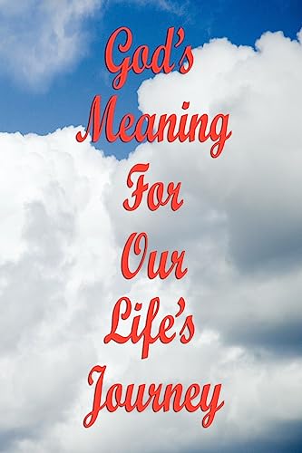 Imagen de archivo de God's Meaning For Our Life's Journey a la venta por Ergodebooks